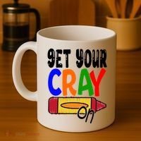 Get Your Cray On Funny Gift Coffee Mug thumb 4