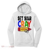 Get Your Cray On Funny Gift Women's Hoodie thumb 0