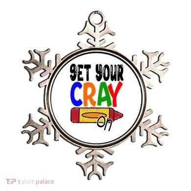 Get Your Cray On Funny Gift Ornament