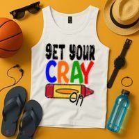 Get Your Cray On Funny Gift Tank Top thumb 4