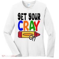 Get Your Cray On Funny Gift Women's Long Sleeve Shirt thumb 0