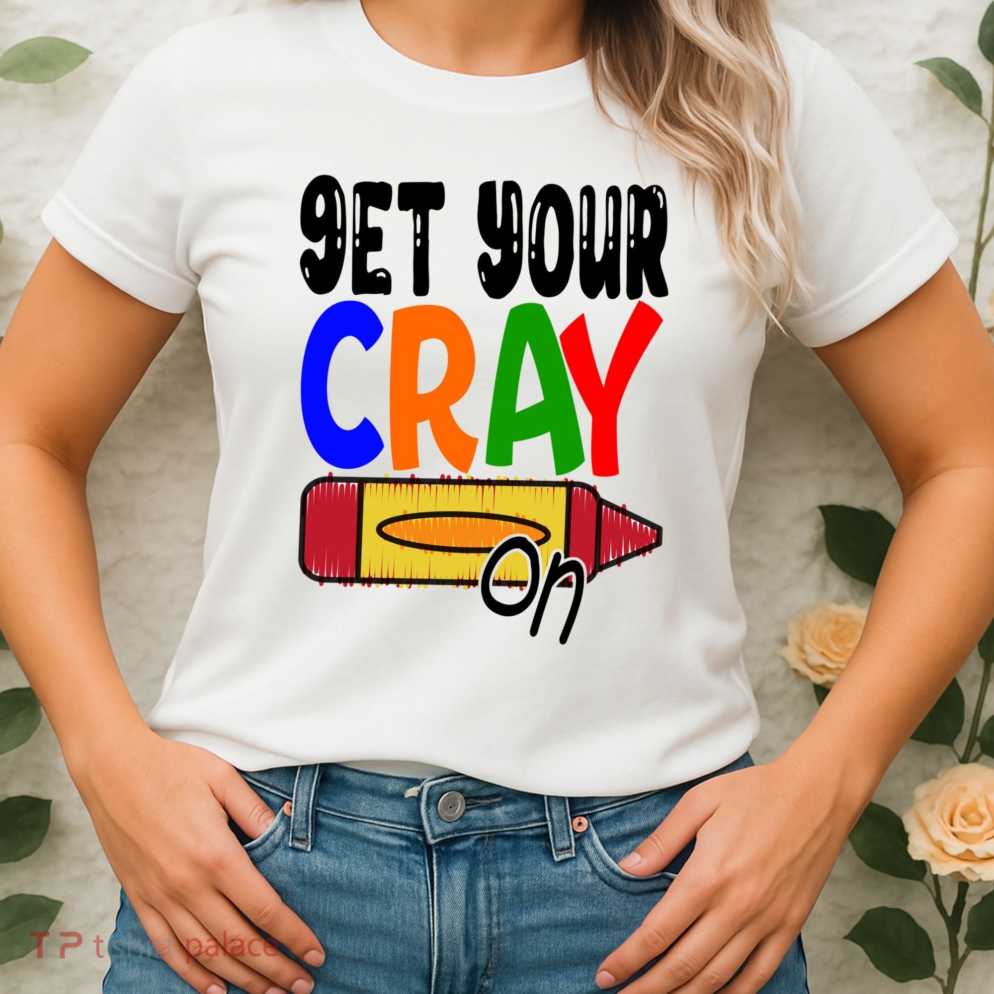 Get Your Cray On Funny Gift Women's T-Shirt