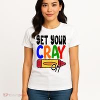 Get Your Cray On Funny Gift Women's T-Shirt thumb 4