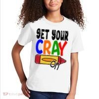 Get Your Cray On Funny Gift Kids T-Shirt thumb 2