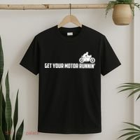 Get Your Motor Running T-Shirt thumb 2