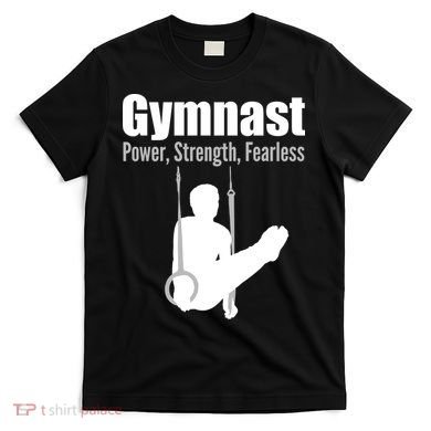 Gymnast Power Strength Fearless T-Shirt