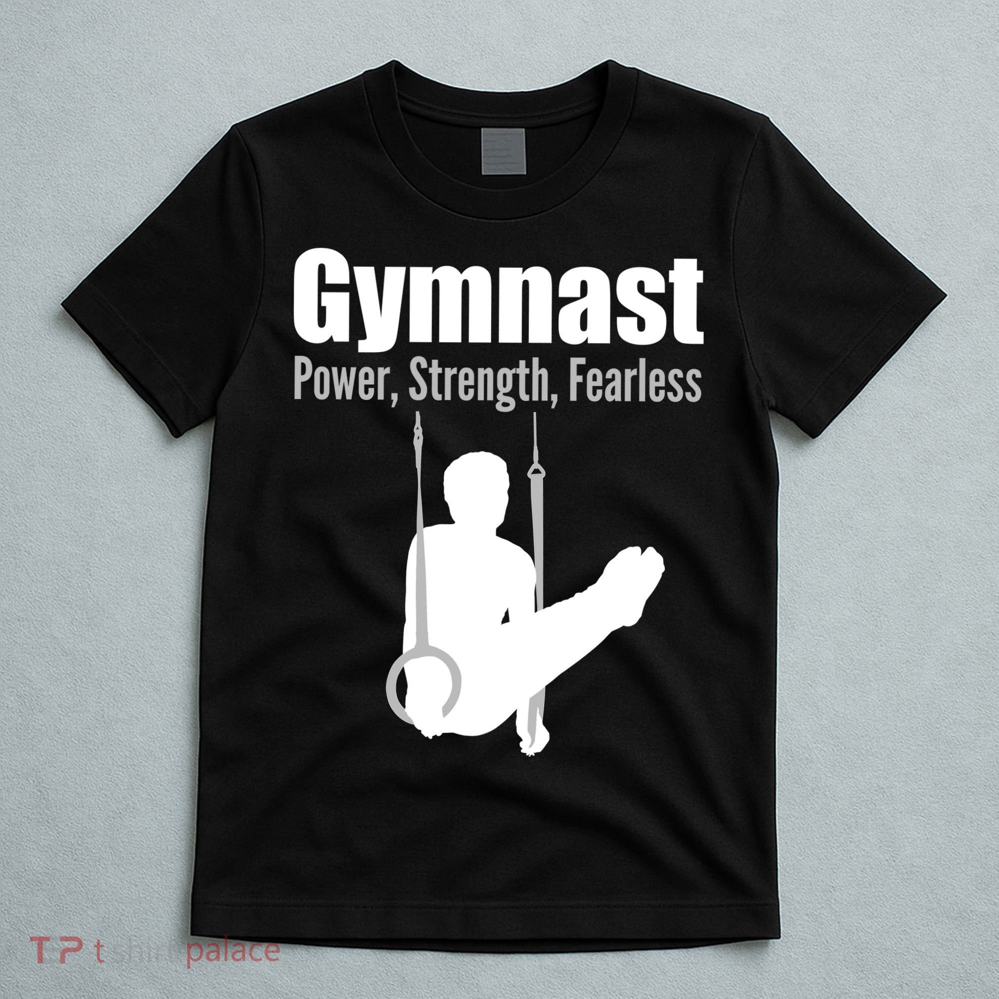 Gymnast Power Strength Fearless T-Shirt
