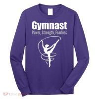 Gymnast Power Strength Fearless Rhythmic Gymnastics Long Sleeve Shirt thumb 0