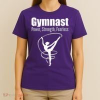 Gymnast Power Strength Fearless Rhythmic Gymnastics T-Shirt thumb 4