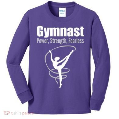 Gymnast Power Strength Fearless Rhythmic Gymnastics Kids Long Sleeve Shirt