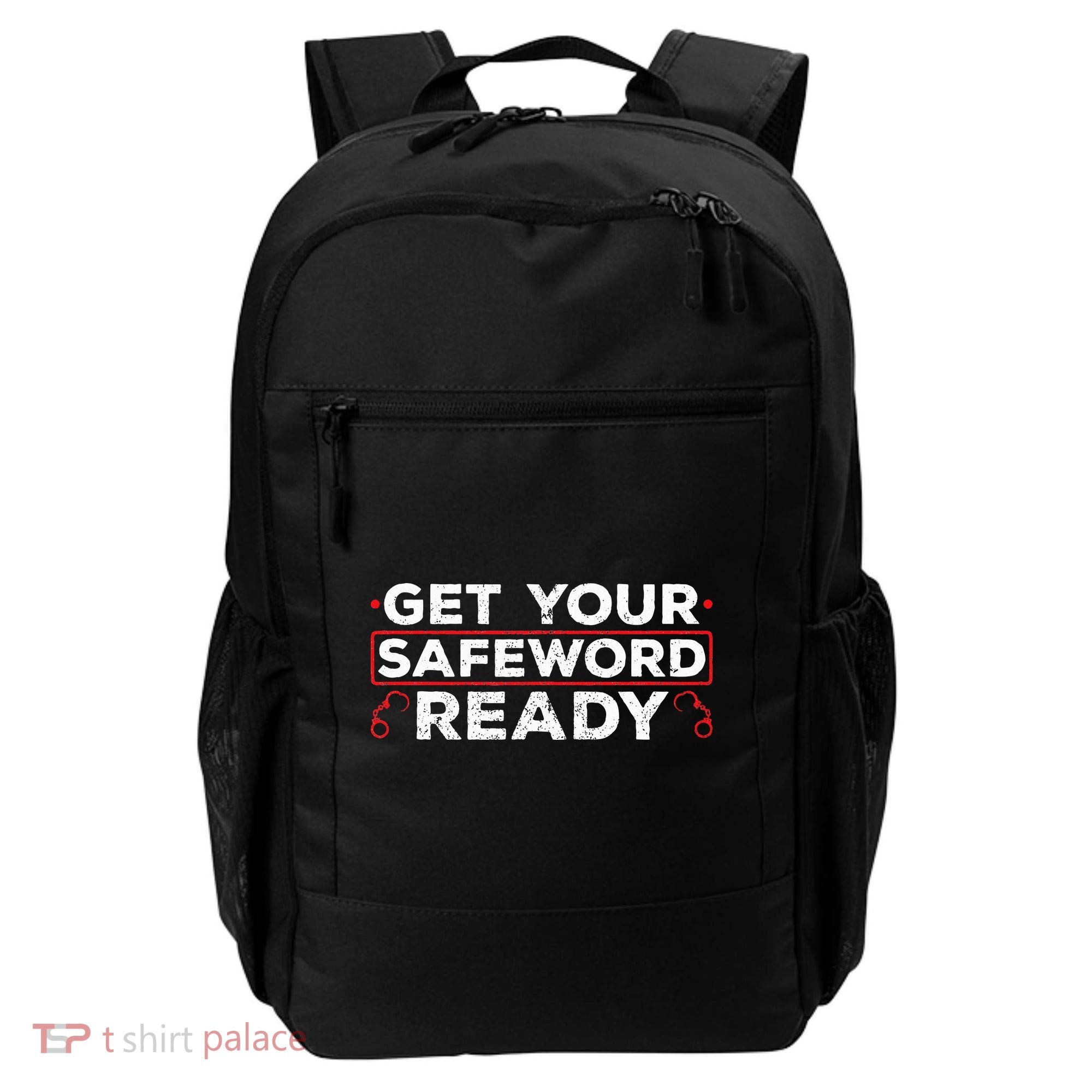 Get Your Safeword Ready Naughty Bdsm Sub Dom Kink Backpack