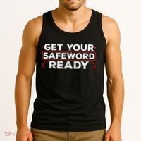 Get Your Safeword Ready Naughty Bdsm Sub Dom Kink Tank Top thumb 3