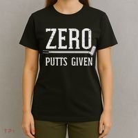 Golfing Zero Putts Given Funny Golf Golfer Dad Women T-Shirt thumb 4