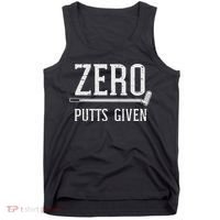 Golfing Zero Putts Given Funny Golf Golfer Dad Women Tank Top thumb 0