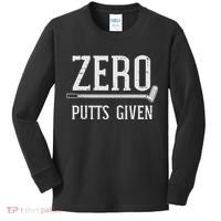 Golfing Zero Putts Given Funny Golf Golfer Dad Women Kids Long Sleeve Shirt thumb 0