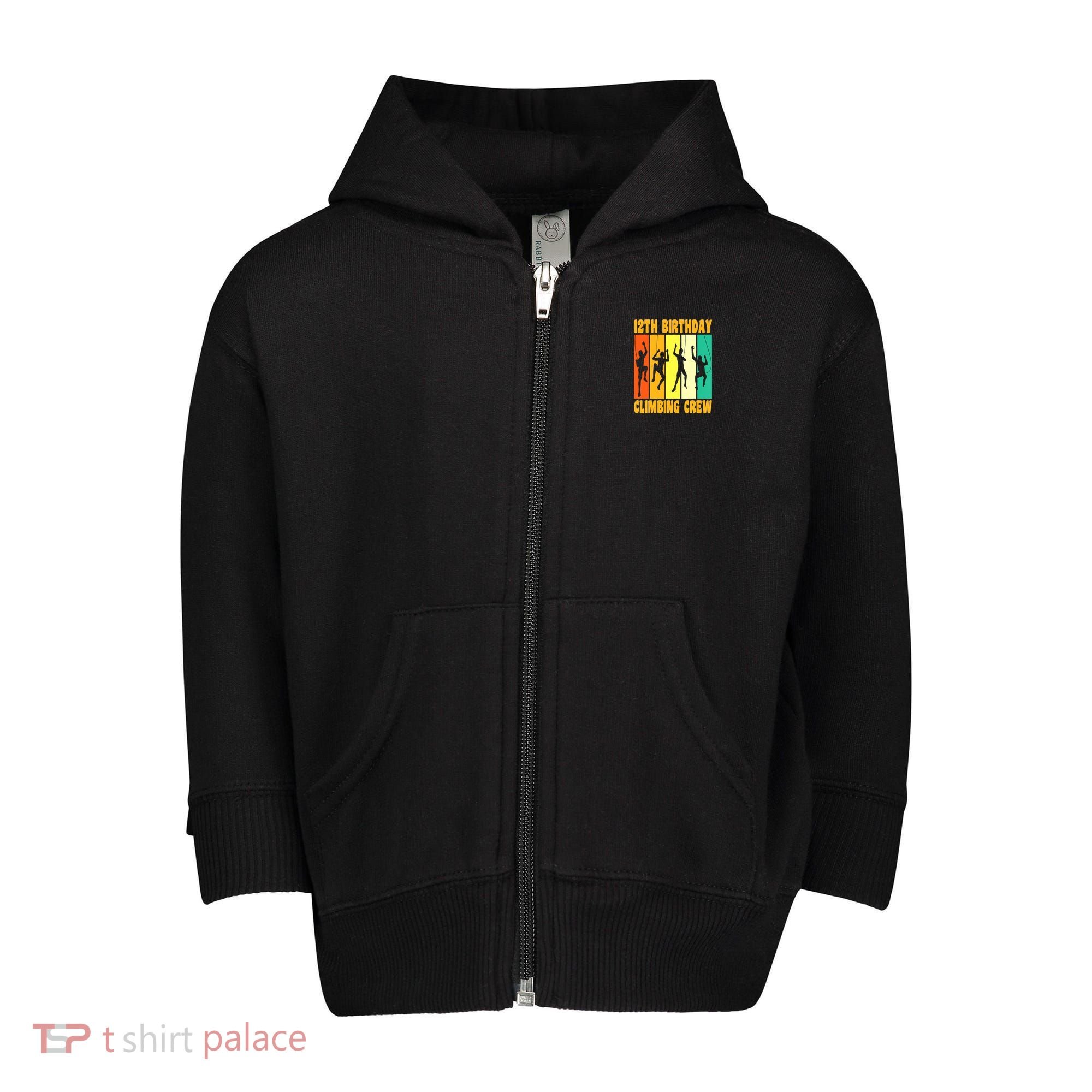 Happy 12 Birthday 12 Year Old Climber Climbing 12th Birthday Toddler Zip Fleece Hoodie