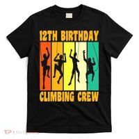 Happy 12 Birthday 12 Year Old Climber Climbing 12th Birthday T-Shirt thumb 0