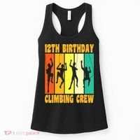 Happy 12 Birthday 12 Year Old Climber Climbing 12th Birthday Women's Tank Top thumb 0