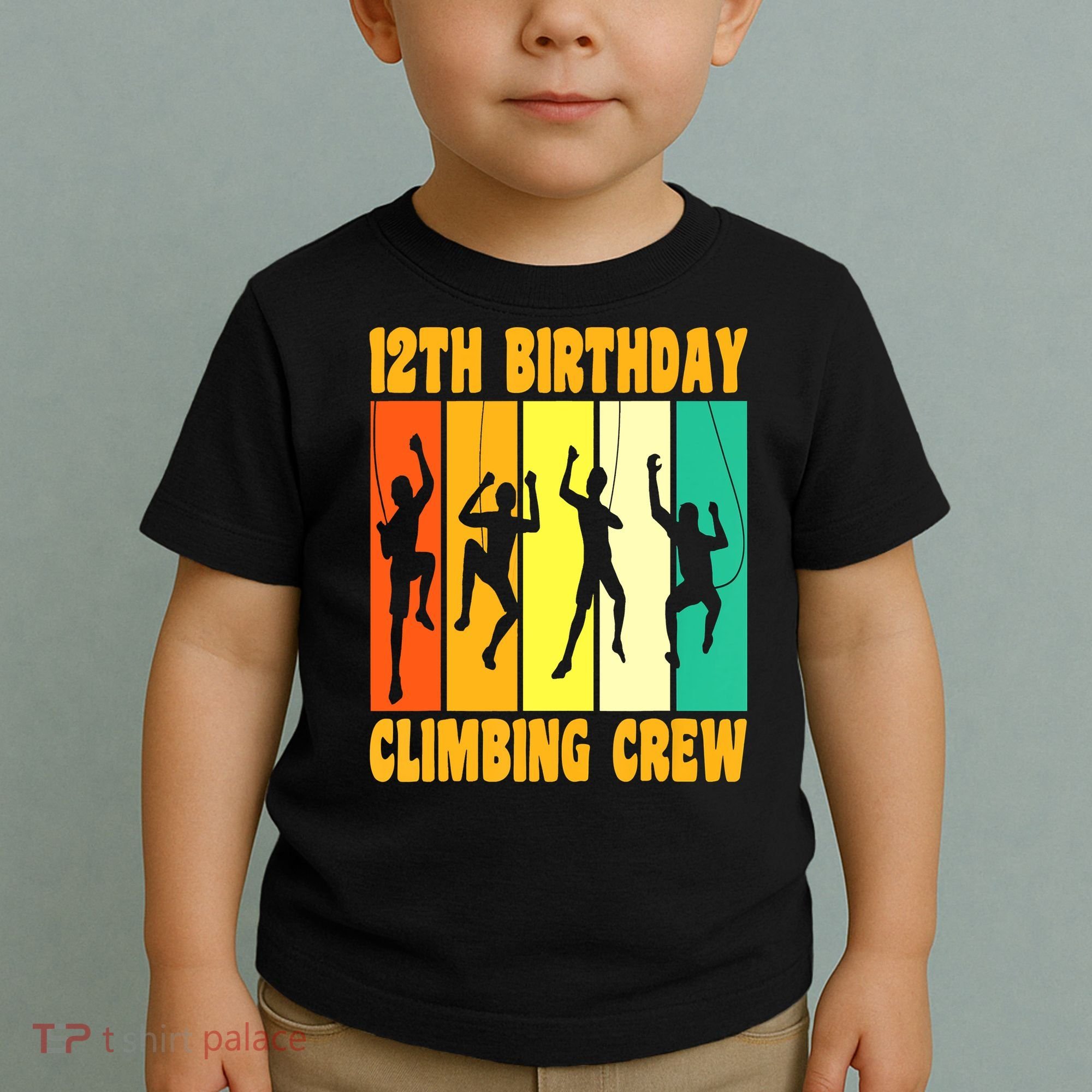Happy 12 Birthday 12 Year Old Climber Climbing 12th Birthday Toddler T-Shirt