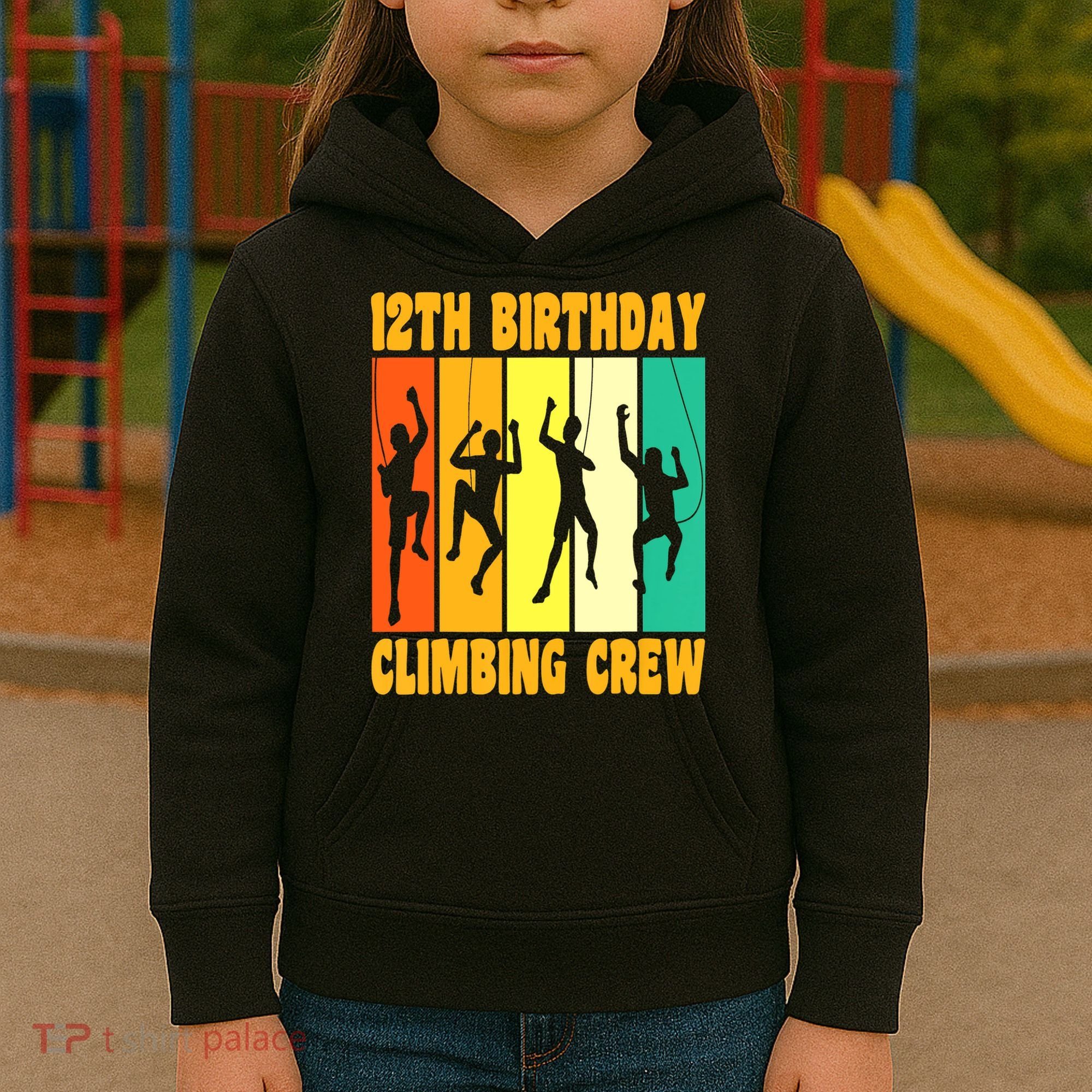 Happy 12 Birthday 12 Year Old Climber Climbing 12th Birthday Kids Hoodie