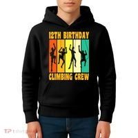 Happy 12 Birthday 12 Year Old Climber Climbing 12th Birthday Kids Hoodie thumb 4