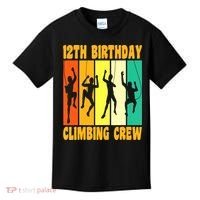 Happy 12 Birthday 12 Year Old Climber Climbing 12th Birthday Kids T-Shirt thumb 0