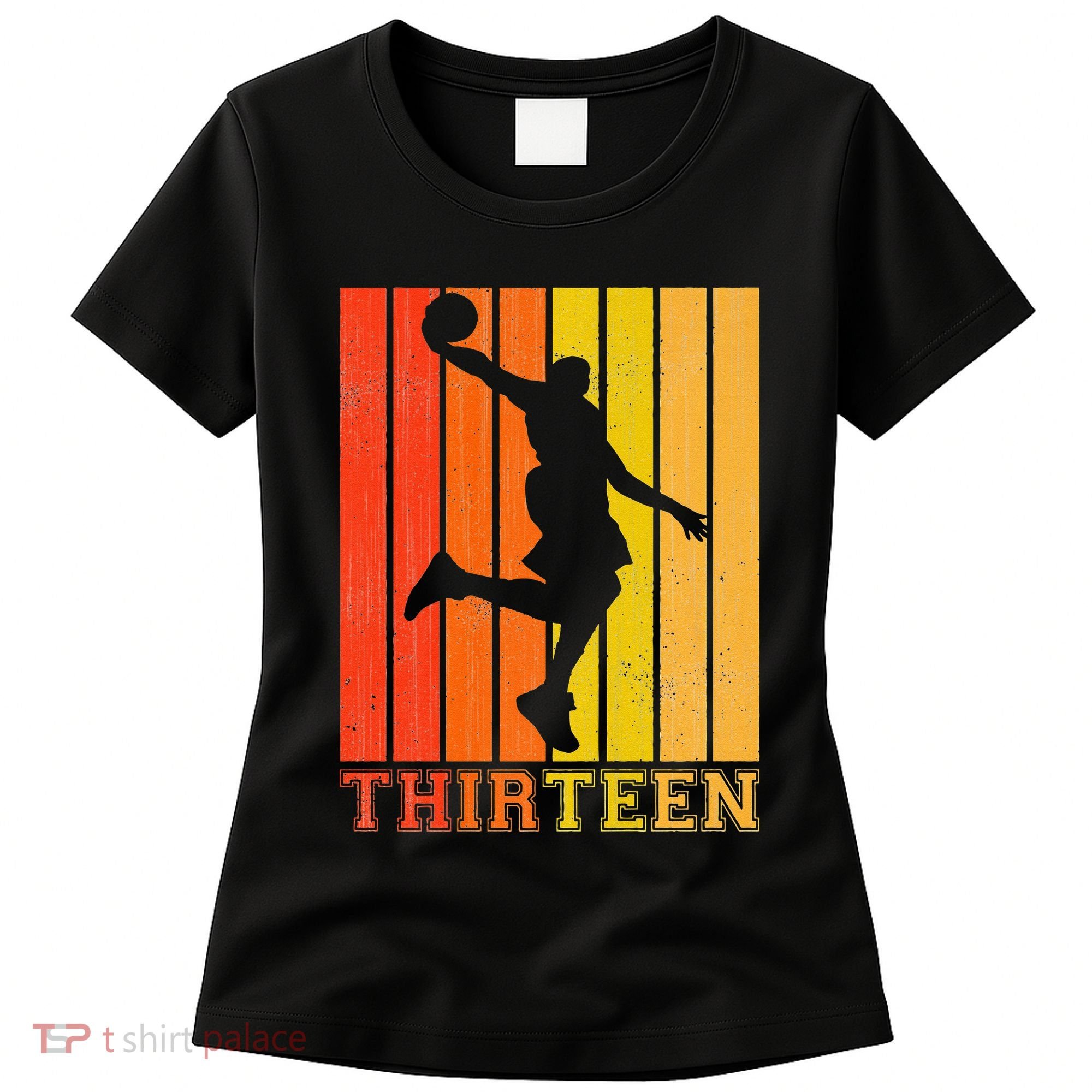 Happy 13th Birthday Decorations For Basketball Players Women's T-Shirt