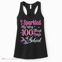 HAPPY 100TH DAY I SPARKLED MY WAY THROUGH 100 DAYS OF SCHOOL Women's Tank Top thumb 0