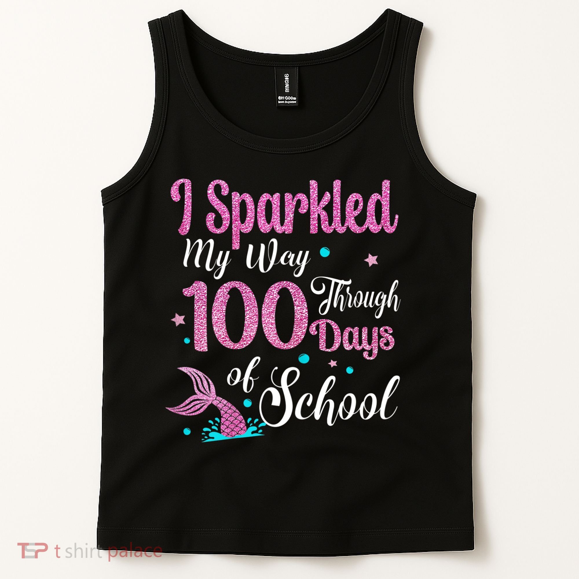 HAPPY 100TH DAY I SPARKLED MY WAY THROUGH 100 DAYS OF SCHOOL Tank Top