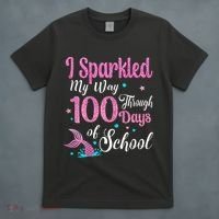 HAPPY 100TH DAY I SPARKLED MY WAY THROUGH 100 DAYS OF SCHOOL T-Shirt thumb 4