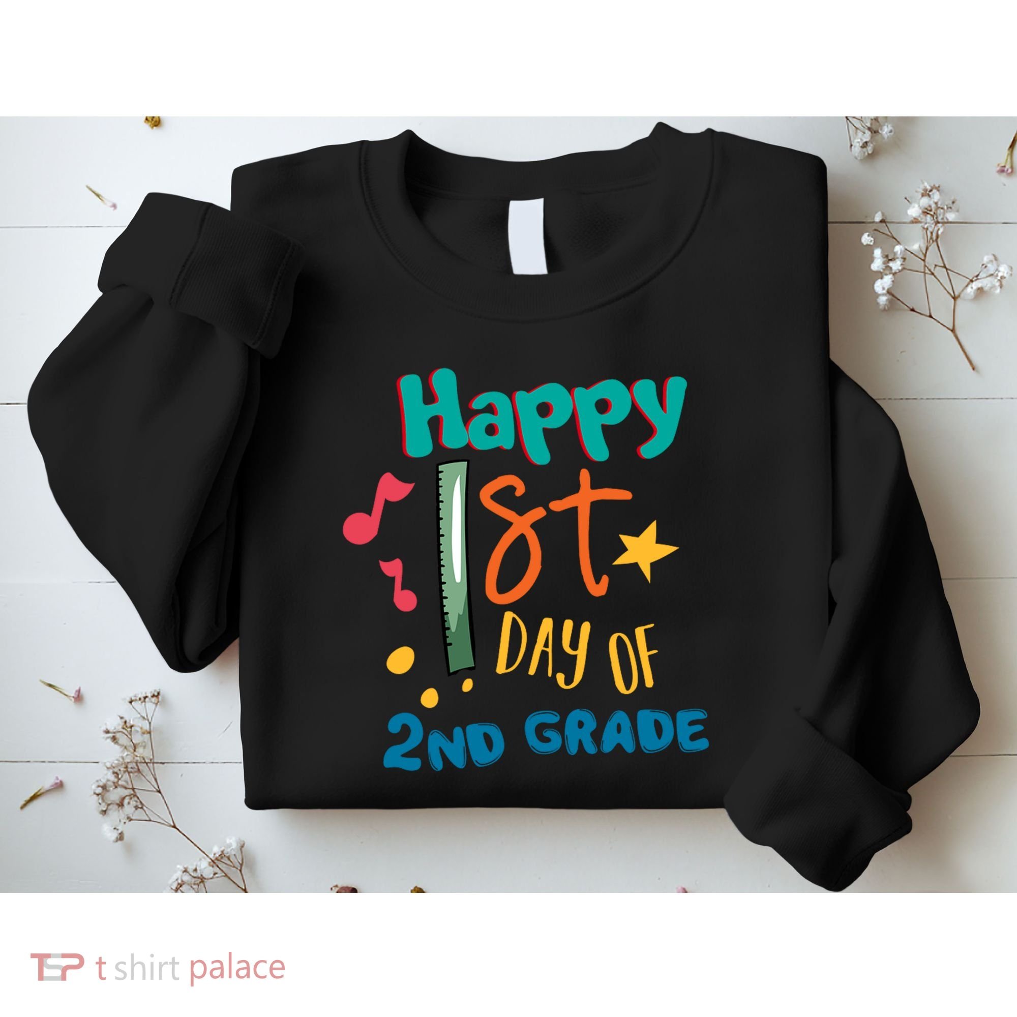 Happy 1st Day Of 2nd Grade Back To School Sweatshirt