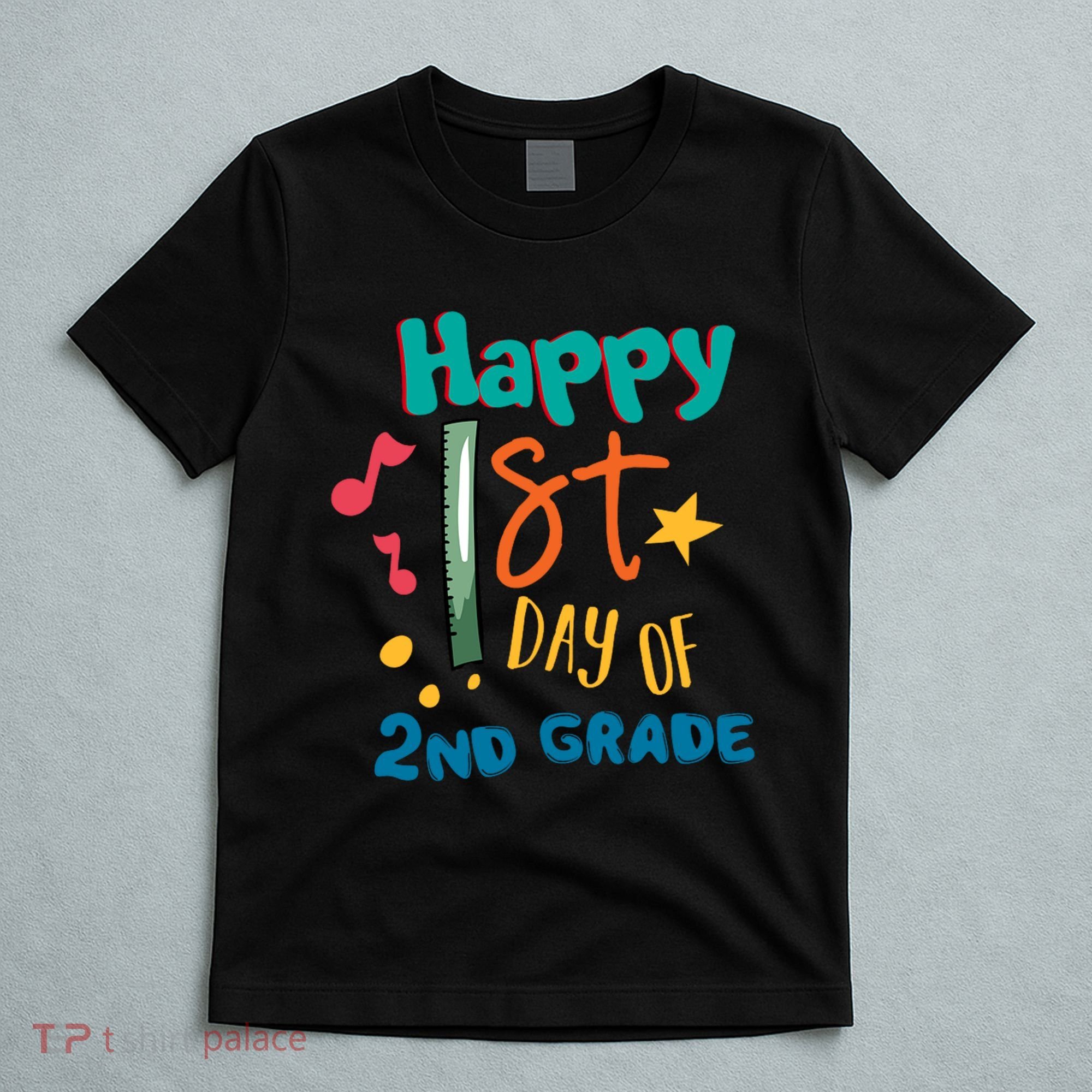 Happy 1st Day Of 2nd Grade Back To School T-Shirt