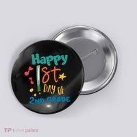 Happy 1st Day Of 2nd Grade Back To School Button thumb 0