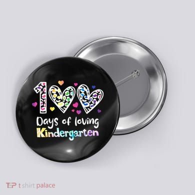 Happy 100th Day Of Kindergarten Teachers 100 Days Button