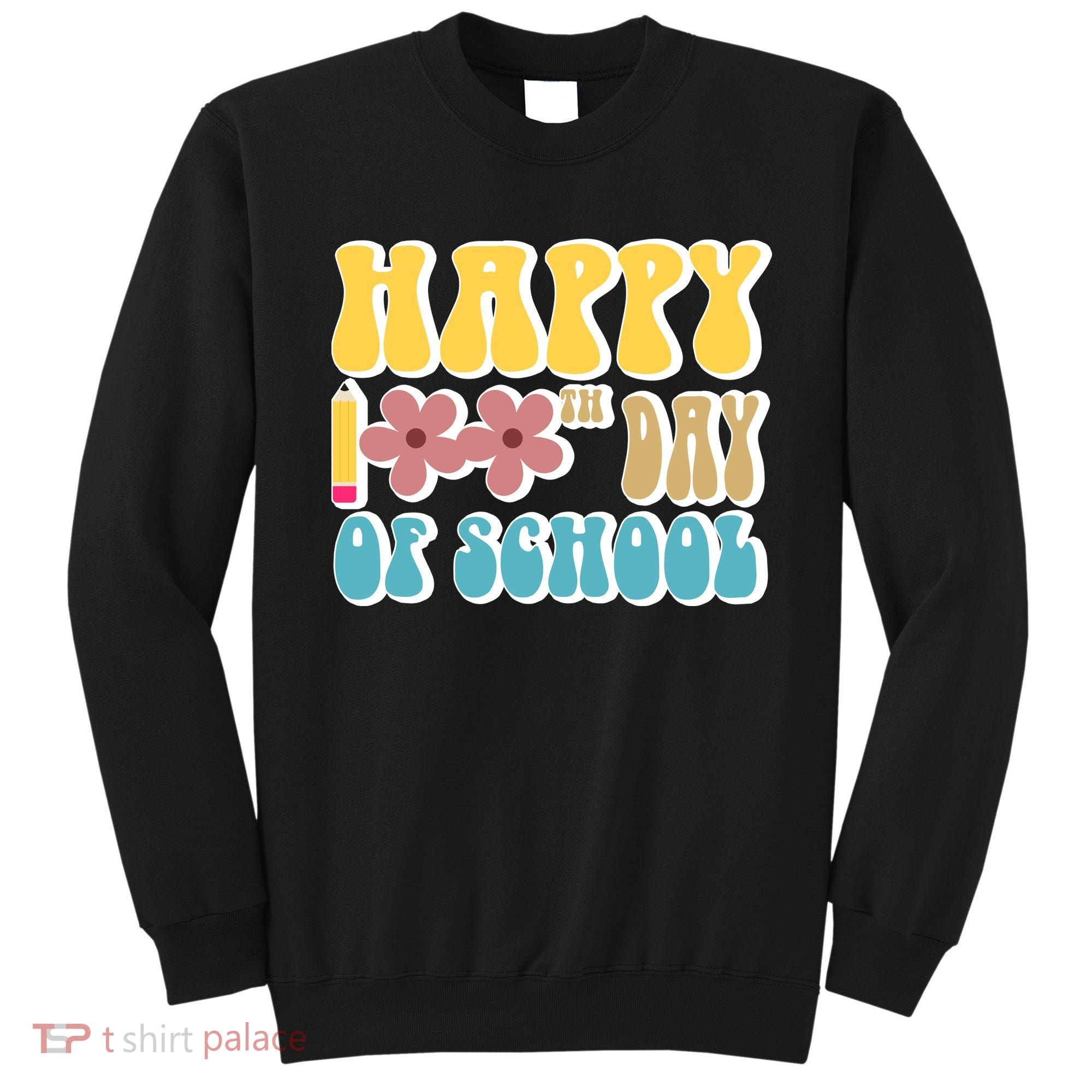 Happy 100th Day Of School Cute Retro Flower Sweatshirt