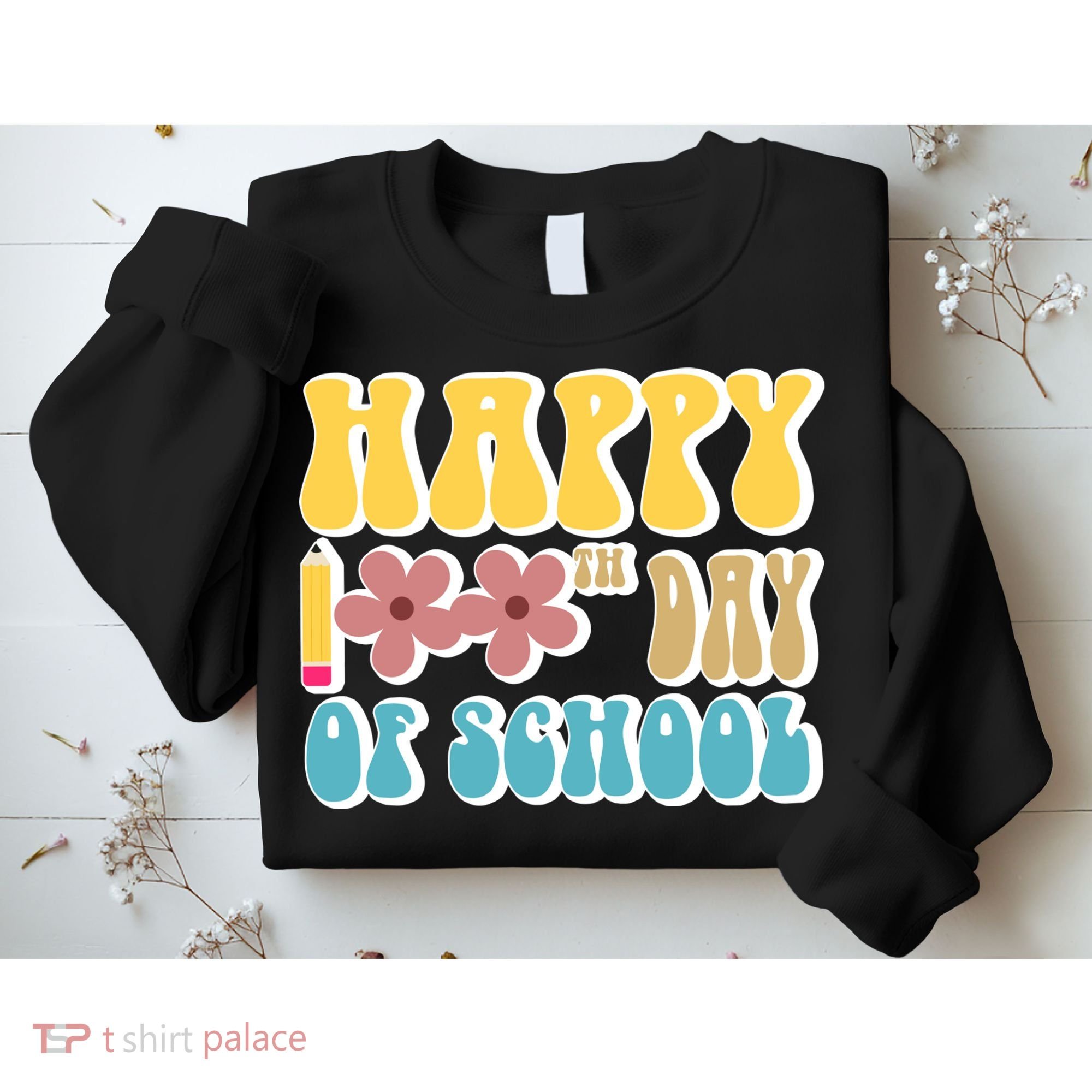 Happy 100th Day Of School Cute Retro Flower Sweatshirt