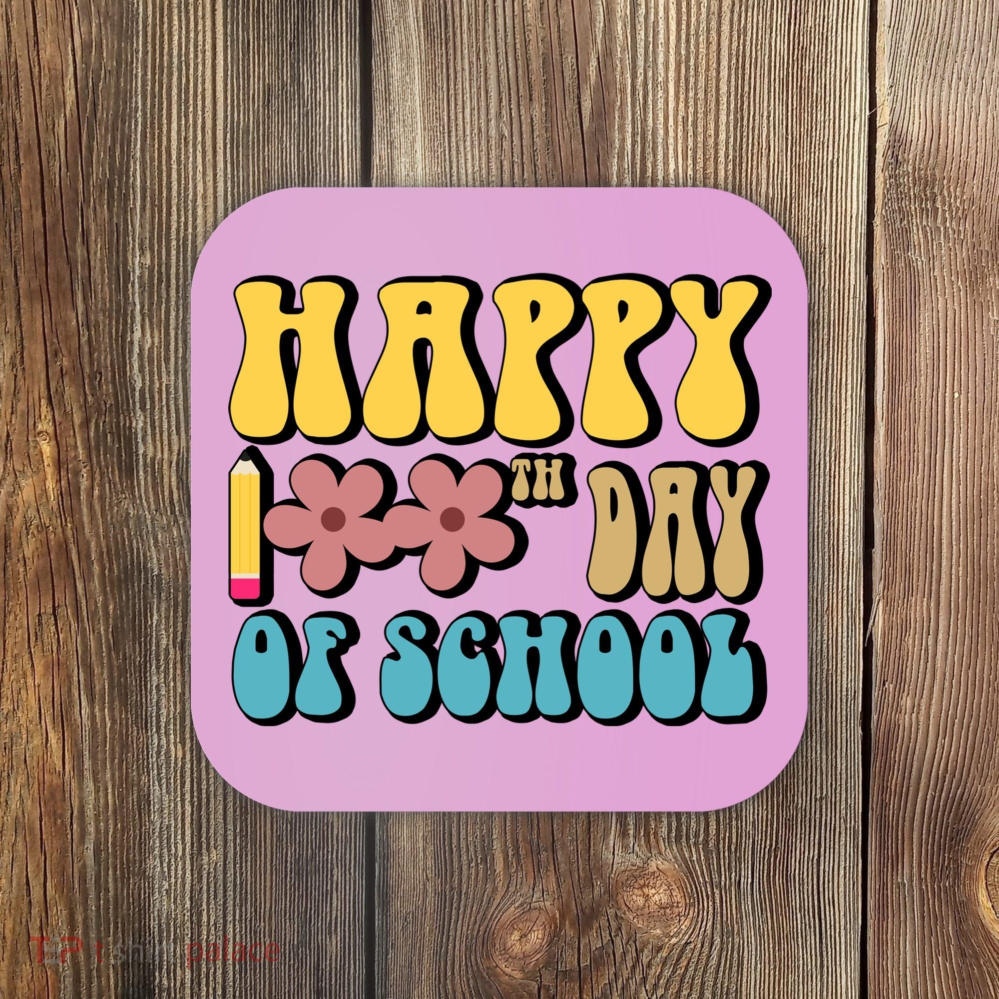 Happy 100th Day Of School Cute Retro Flower Coaster