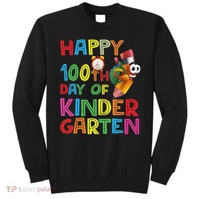 Happy 100 Days Kindergarten School Teacher Student 100th Day Sweatshirt