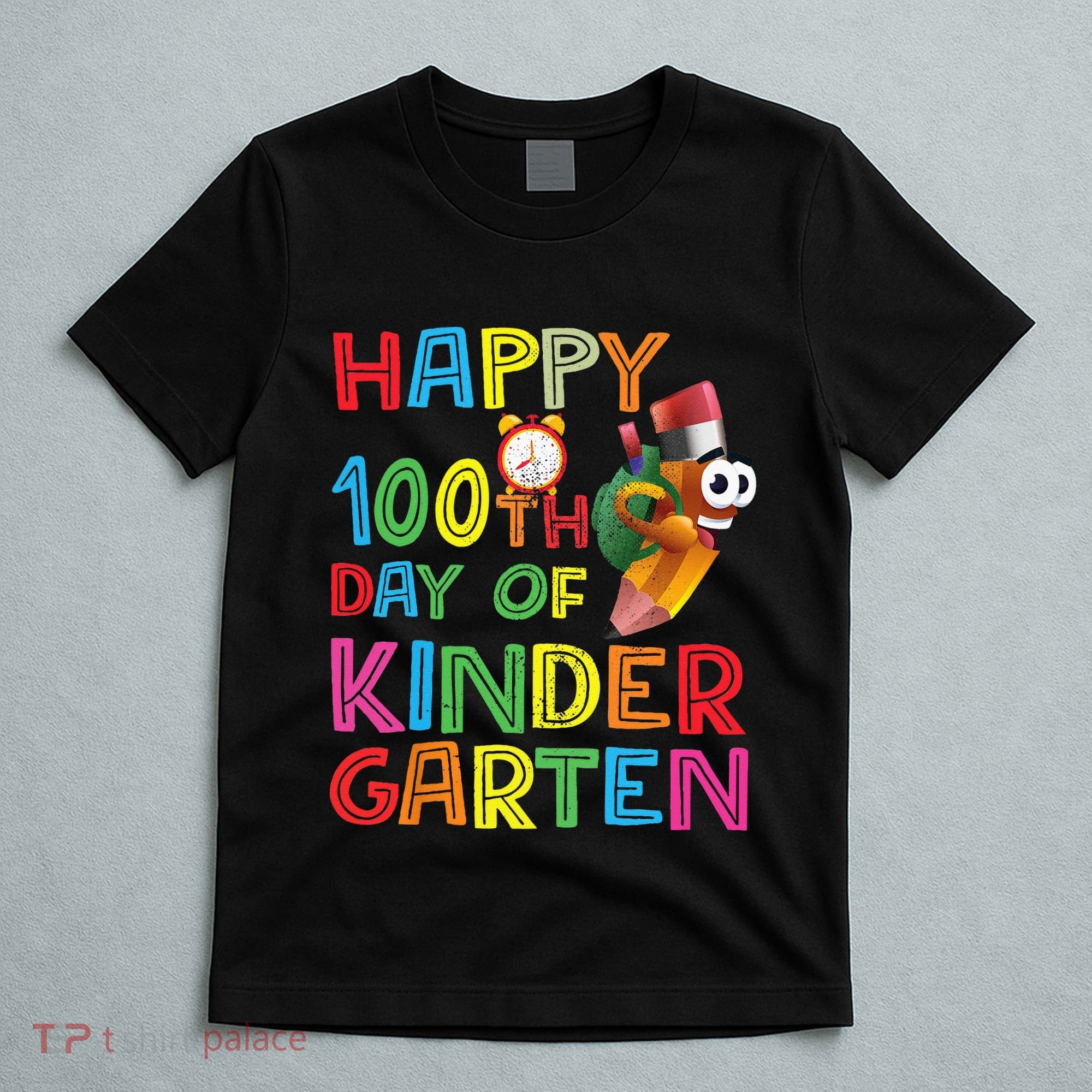 Happy 100 Days Kindergarten School Teacher Student 100th Day T-Shirt