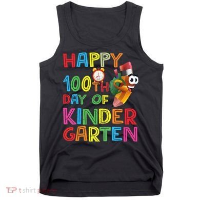 Happy 100 Days Kindergarten School Teacher Student 100th Day Tank Top