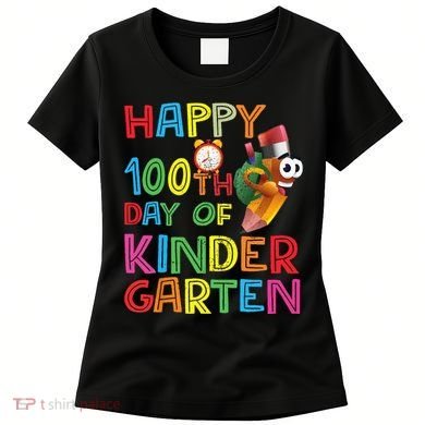 Happy 100 Days Kindergarten School Teacher Student 100th Day Women's T-Shirt