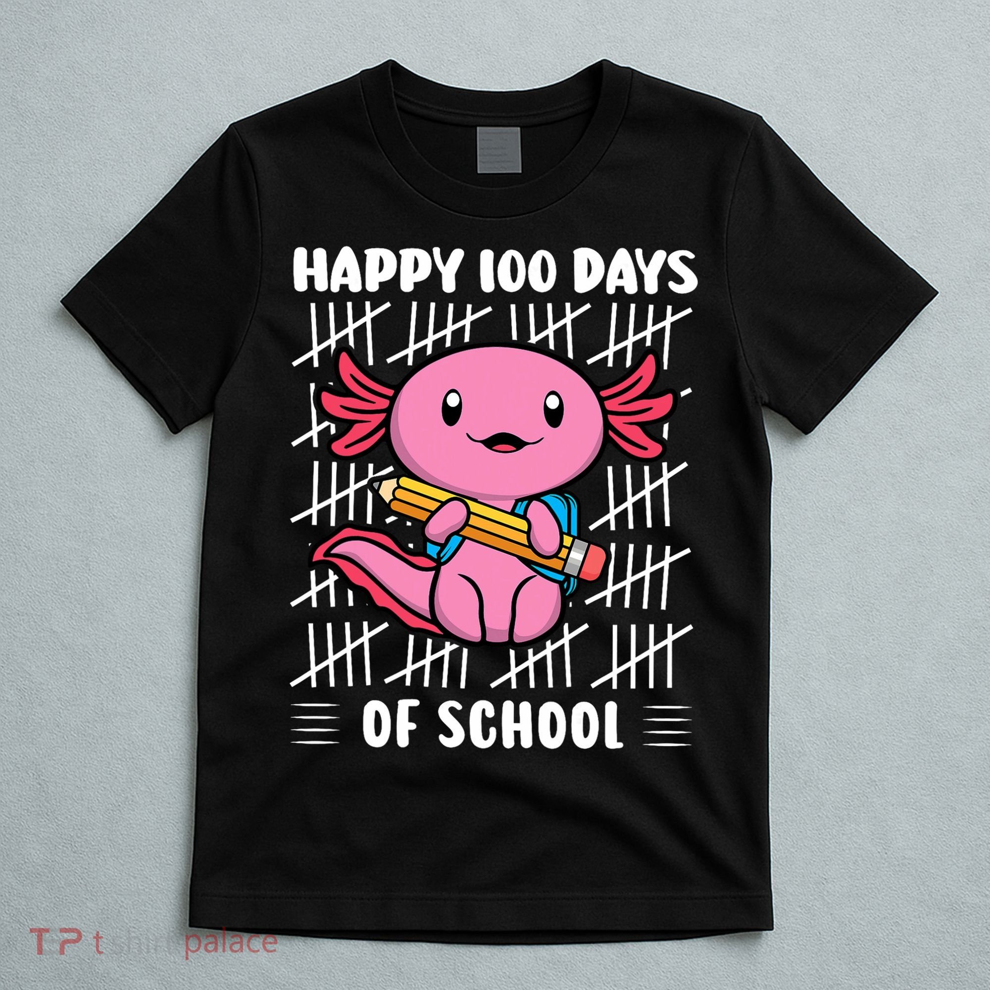 Happy 100 Days Of School Cute Axolotl Kindergarten 100th Day  T-Shirt