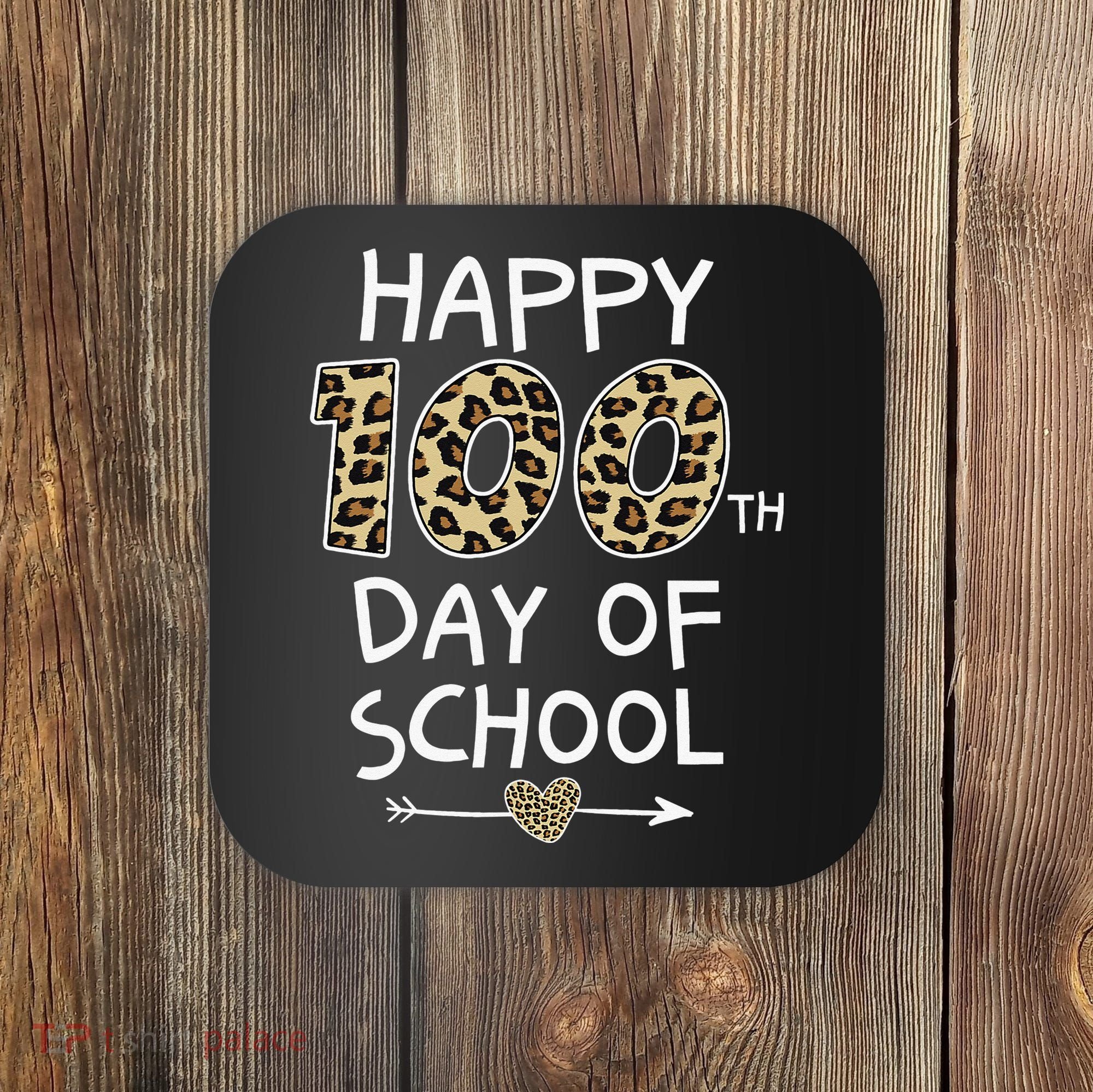 Happy 100th Day Of School Leopard Cute For Teacher Student Coaster