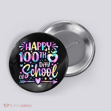 Happy 100th Day Of School Tie Dye Rainbow 100 Days Button