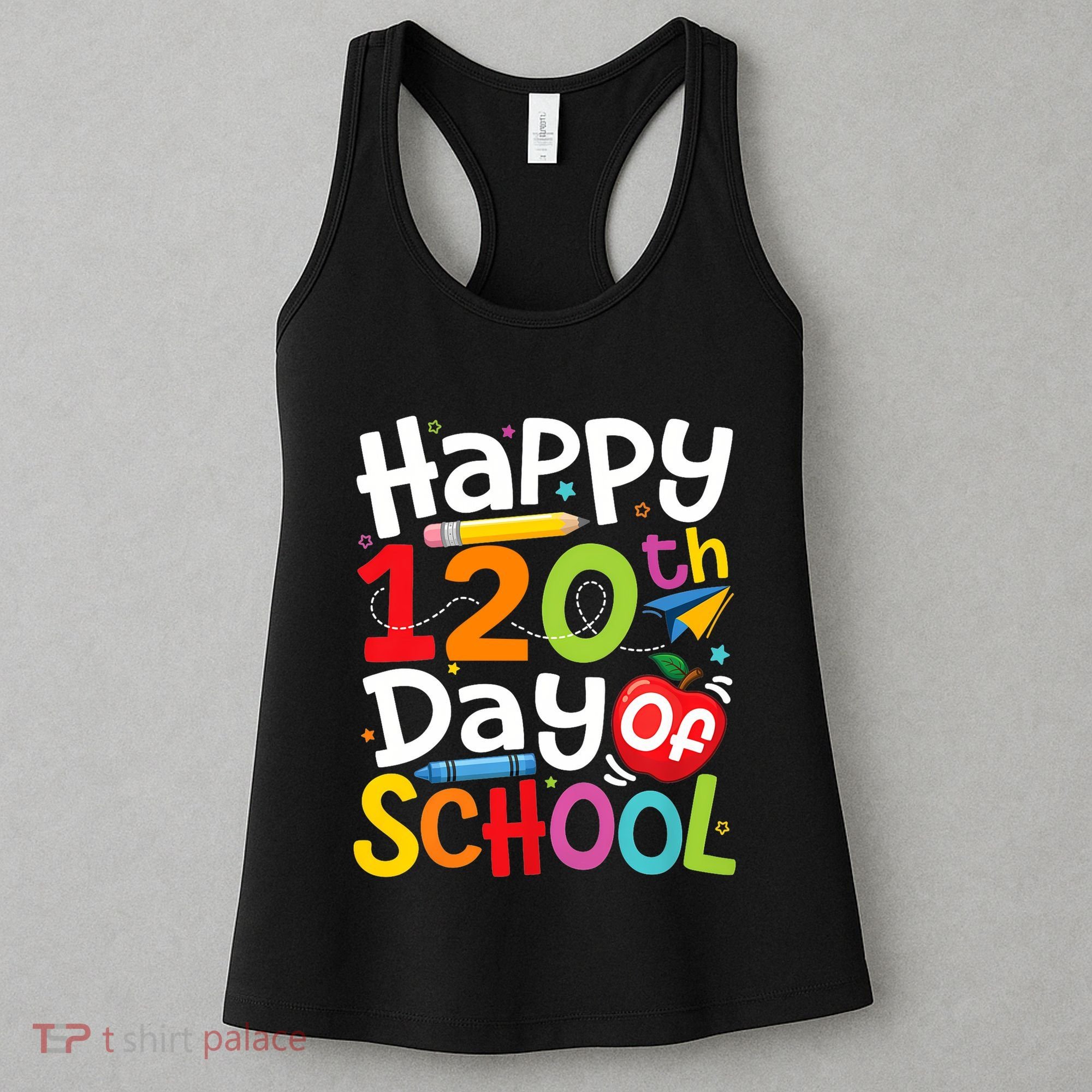 Happy 120th Day Of School Back To School Teacher Student Women's Tank Top