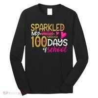Happy 100th Day Sparkled My Way Through 100 Days Of School Long Sleeve Shirt thumb 0