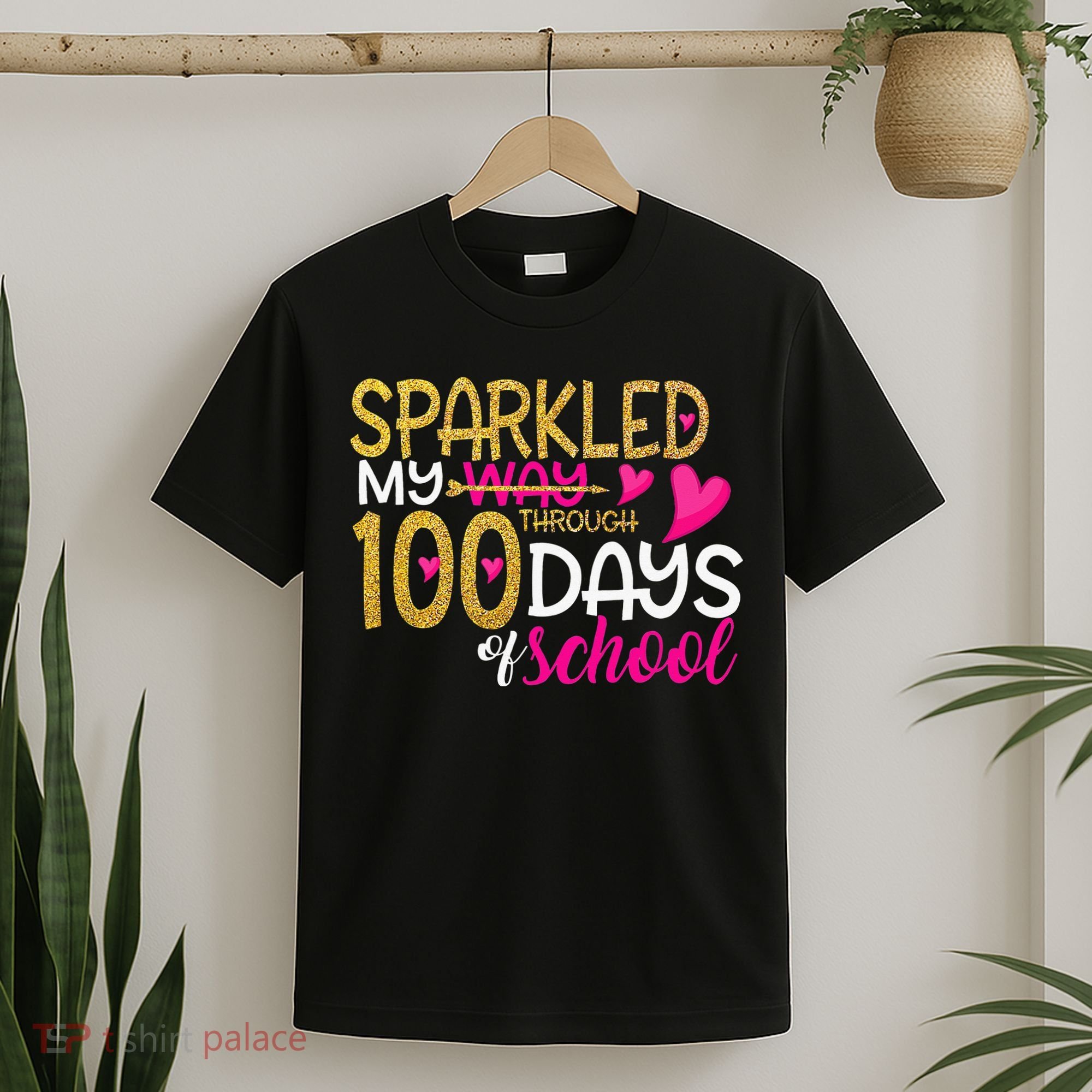 Happy 100th Day Sparkled My Way Through 100 Days Of School T-Shirt