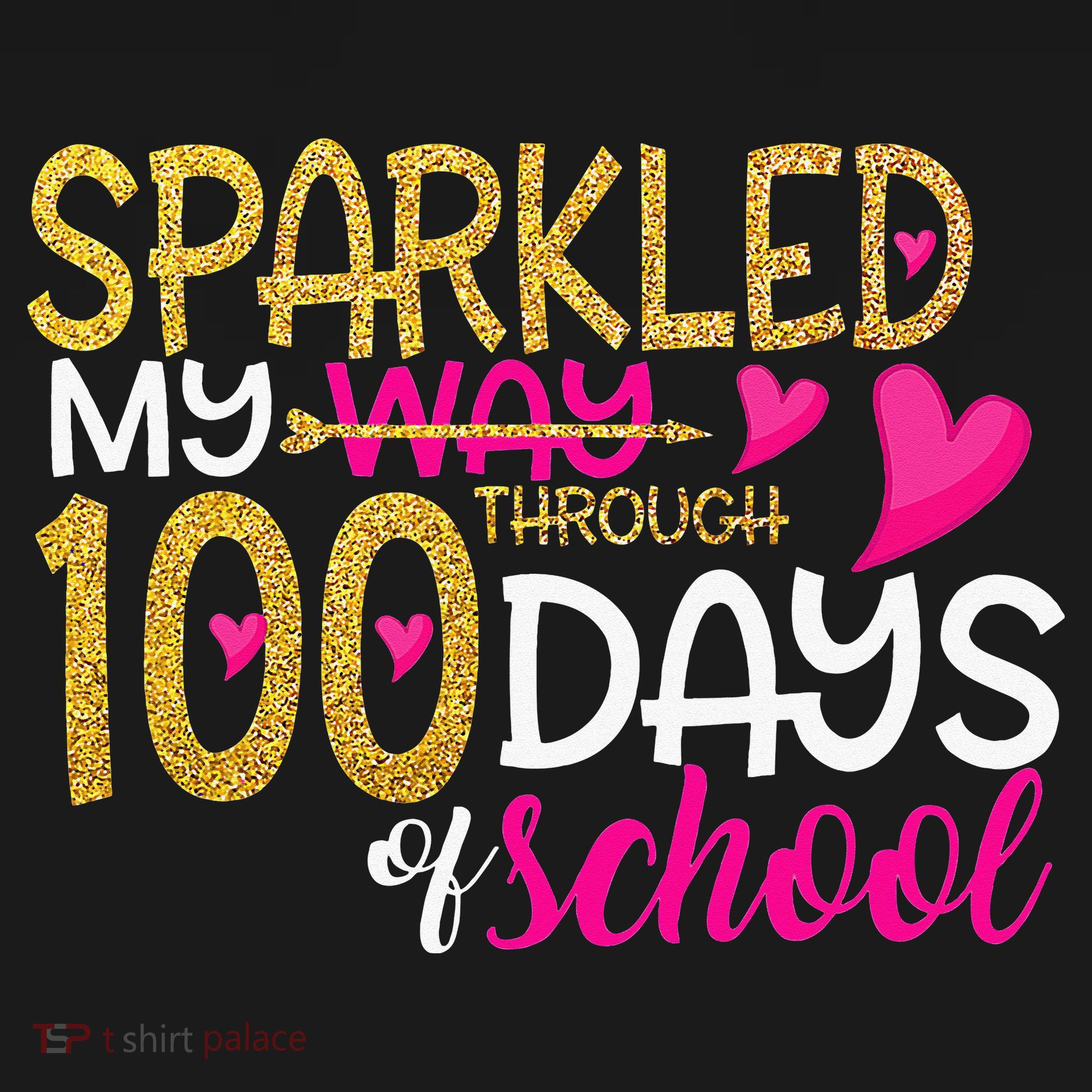 Happy 100th Day Sparkled My Way Through 100 Days Of School Women's Hoodie