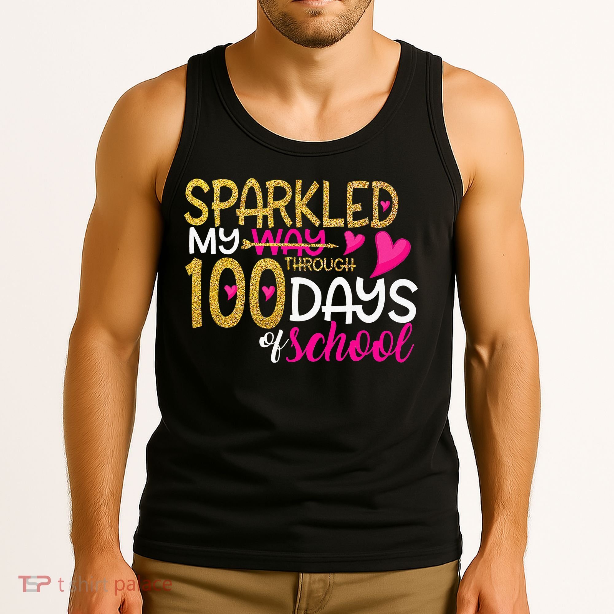 Happy 100th Day Sparkled My Way Through 100 Days Of School Tank Top