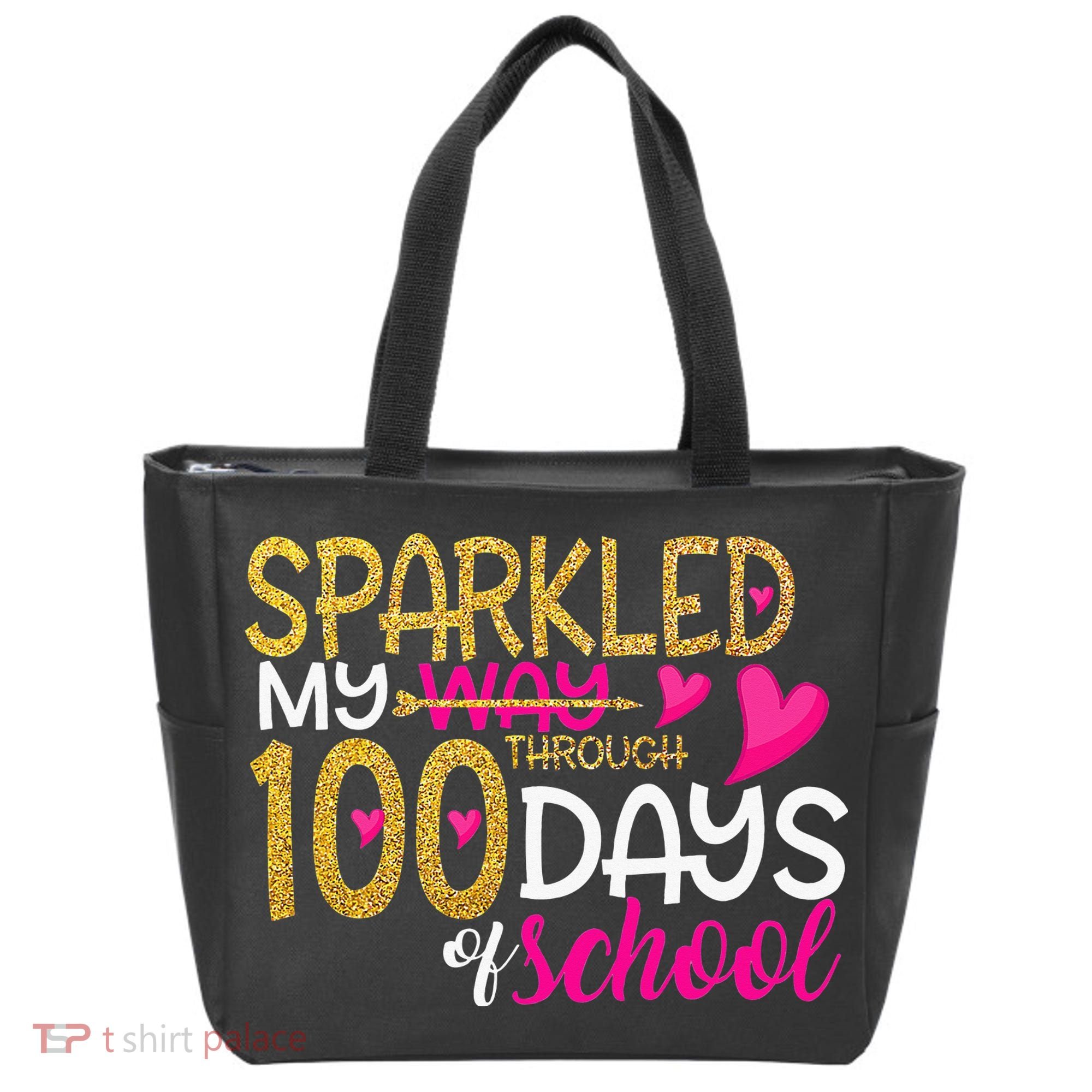 Happy 100th Day Sparkled My Way Through 100 Days Of School Tote Bag